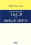 İş Sağlığı ve Güvenliği Denetimi Fuat Bayram