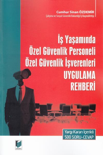 İş Yaşamında Özel Güvenlik İşverenleri Uygulama Rehberi Cumhur Sinan Ö