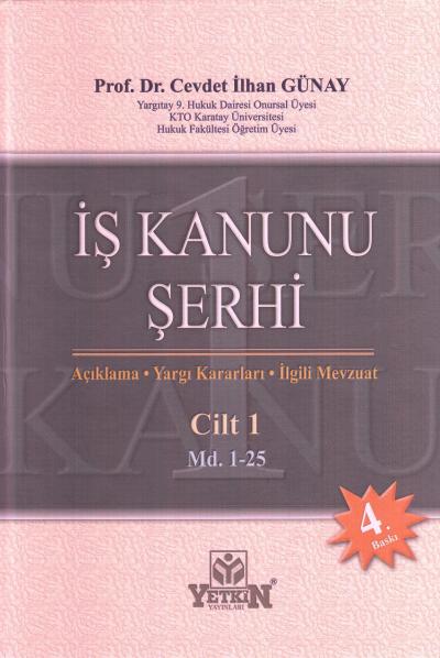 İŞ KANUNU ŞERHİ Cevdet İlhan Günay