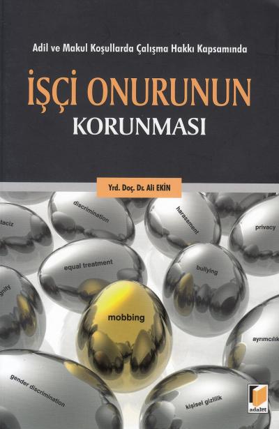 İşçi Onurunun Korunması Ali Ekin