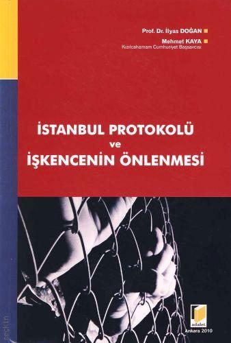 İstanbul Protokolü ve İşkencenin Önlenmesi Mehmet Kaya
