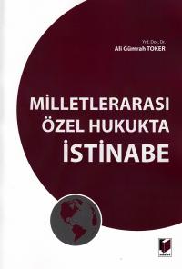 Milletlararası Özel Hukukta İstinabe Ali Gümrah Toker
