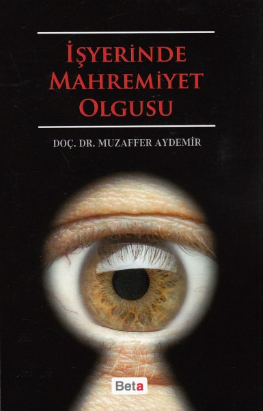 İşyerinde Mahremiyet Olgusu Muzaffer Aydemir