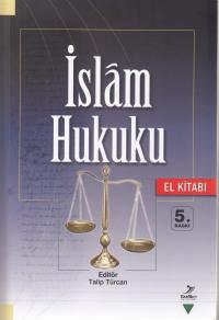İslam Hukuku El Kitabı Talip Türcan