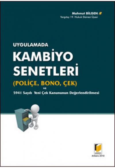 Kambiyo Senetleri (Poliçe, Bono, Çek) Mahmut Bilgen