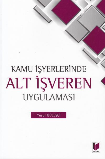 Kamu İşyerlerinde Alt İşveren Uygulaması Yusuf Güleşci