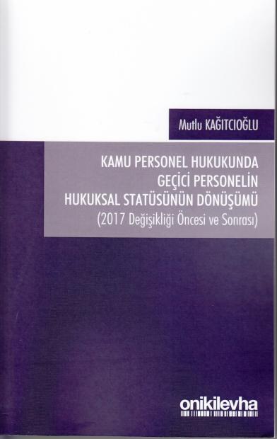 Kamu Personel Hukukunda Geçici Personelin Hukuksal Statüsünün Dönüşümü