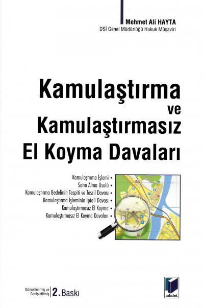 Kamulaştırma ve Kamulaştırmasız El Koyma Davaları Mehmet Ali Hayta
