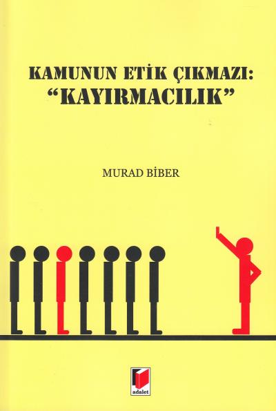 Kamunun Etik Çıkmazı: "Kayırmacılık" Murad Biber