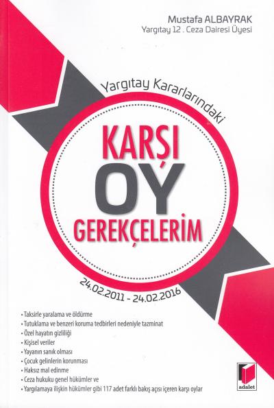 Karşı Oy Gerekçelerim Mustafa Albayrak