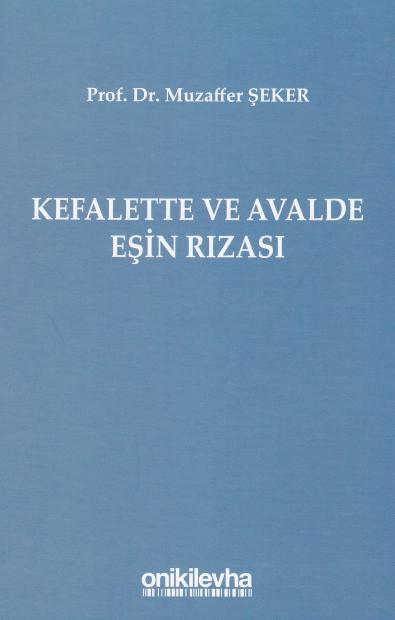 Kefalette ve Avalde Eşin Rızası Muzaffer Şeker