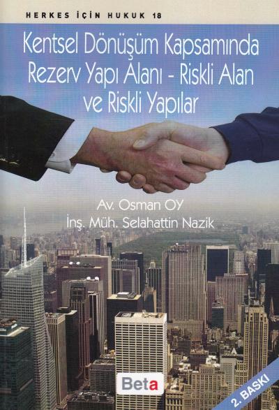 Kentsel Dönüşüm Kapsamında Rezerv Yapı Alanı - Riskli Alan ve Riskli Y