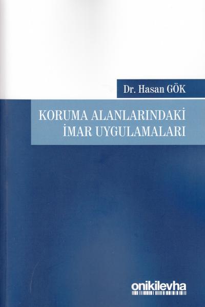 Koruma Alanlarındaki İmar Uygulamaları Hasan Gök