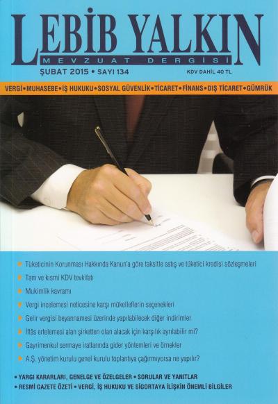 Lebib Yalkın Mevzuat Dergisi Sayı: 134 Şubat 2015