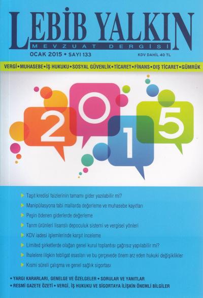 Lebib Yalkın Mevzuat Dergisi Sayı: 133 Ocak 2015