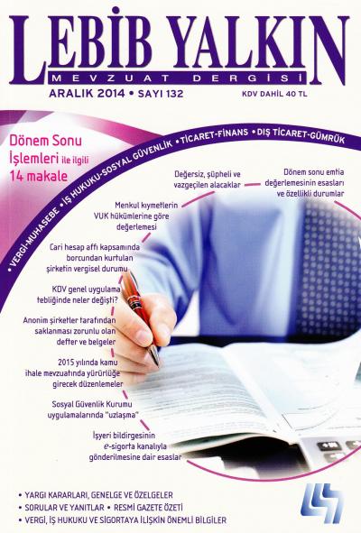 Lebib Yalkın Mevzuat Dergisi Sayı: 132 Aralık 2014
