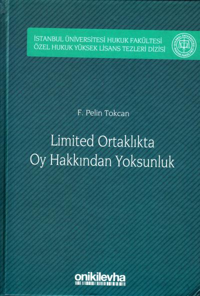 Limited Ortaklıkta Oy Hakkından Yoksunluk F. Pelin Tokcan
