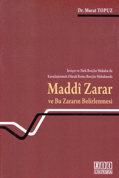 Maddi Zarar Ve Bu Zararın Belirlenmesi Murat Topuz
