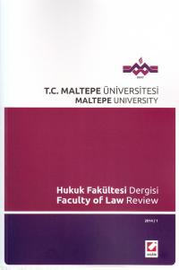Maltepe Üniversitesi Hukuk Fakültesi Dergisi 2014/ 1 Yayın Kurulu
