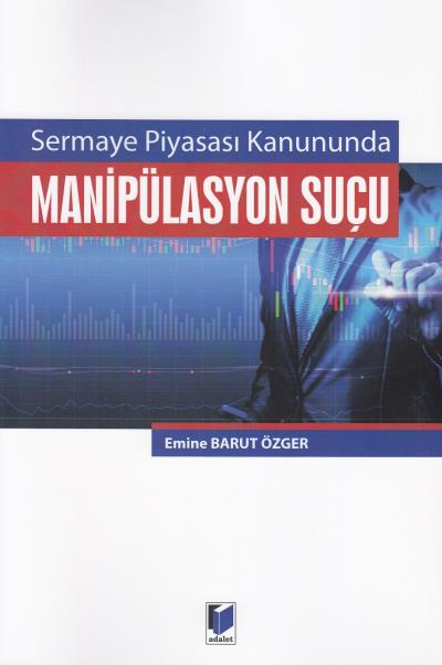 Manipülasyon Suçu Emine Barut Özger