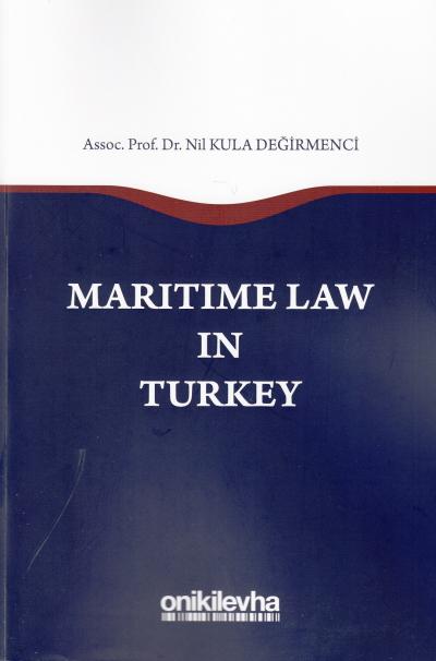 Maritime Law In Turkey Nil Kula Değirmenci