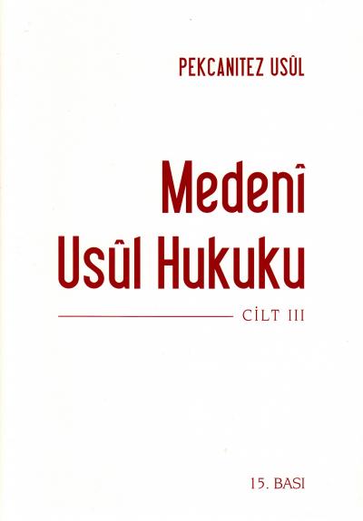 Medeni Usul Hukuku (3 Cilt) Hakan Pekcanıtez