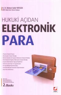 Hukuki Açıdan Elektronik Para Mehmet Sıddık Yurtçiçek