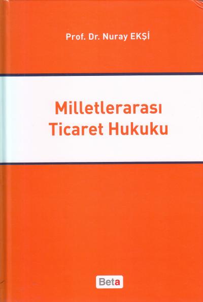 Milletlerarası Ticaret Hukuku Nuray Ekşi