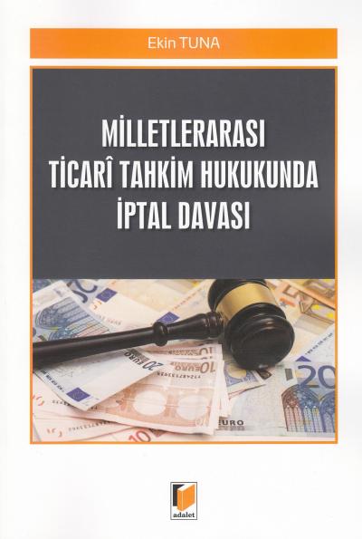 Milletlerarası Ticari Tahkim Hukukunda İptal Davası Ekin Tuna