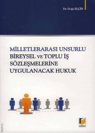 Milletlerarası Unsurlu Bireysel ve Toplu İş Sözleşmelerine Uygulanacak