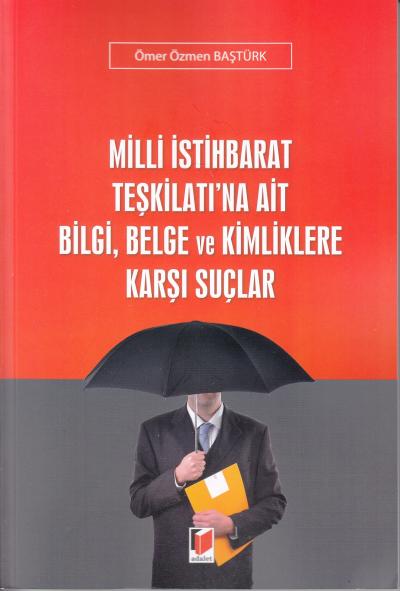Milli İstihbarat Teşkilatı'na Ait Bilgi, Belge ve Kimliklere Karşı Suç