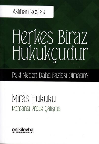 Miras Hukuku Romansı Pratik Çalışma Aslıhan Kostak