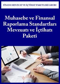 Muhasebe ve Finansal Raporlama Standartları Mevzuatı ve İçtihatı Paket