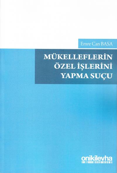 Mükelleflerin Özel İşlerini Yapma Suçu Emre Can Basa
