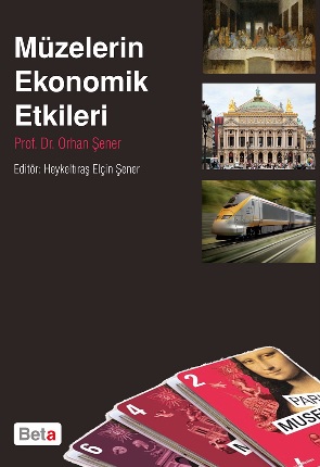 Müzelerin Ekonomik Etkileri Orhan Şener