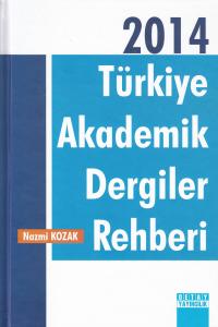 2014 Türkiye Akademik Dergiler Rehberi Nazmi Kozak