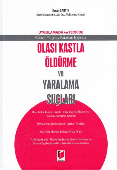 Olası Kastla Öldürme ve Yaralama Suçları İhsan Sartık