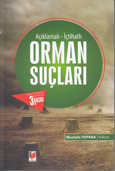 Orman Suçları Mustafa Toprak