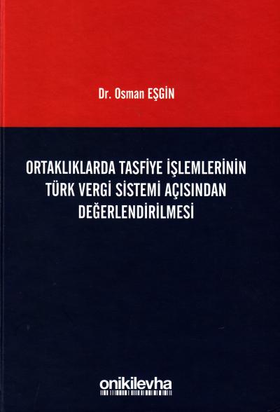 Ortaklıklarda Tasfiye İşlemlerinin Türk Vergi Sistemi Açısından Değerl