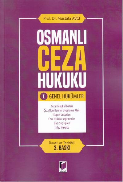 Osmanlı Ceza Hukuku Genel Hükümler Mustafa Avcı