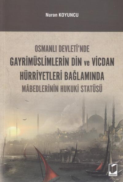 Osmanlı Devleti'nde Gayrimüslimlerin Din ve Vicdan Hürriyetleri Bağlam