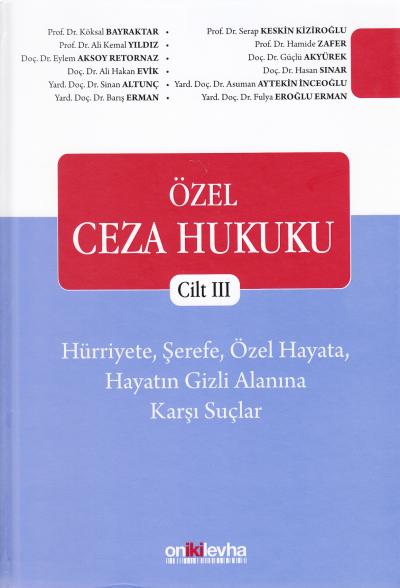 Özel Ceza Hukuku Cilt III Köksal Bayraktar