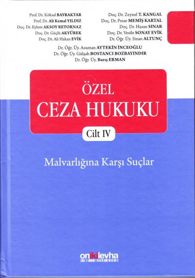 Özel Ceza Hukuku Cilt IV Malvarlığına Karşı Suçlar Köksal Bayraktar
