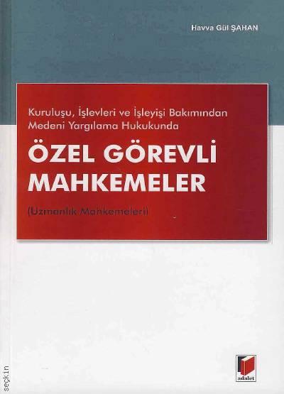 Özel Görevli Mahkemeler Havva Gül Şahan