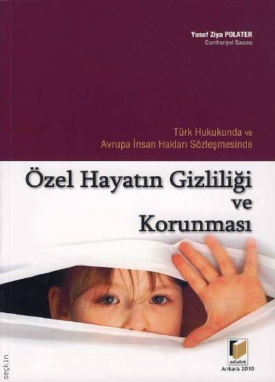 Özel Hayatın Gizliliği ve Korunması Yusuf Ziya Polater