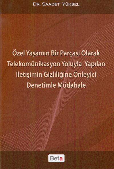 Özel Yaşamın Bir Parçası Olarak Telekomünikasyon Yoluyla Yapılan İltiş