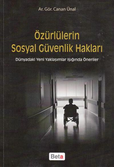 Özürlülerin Sosyal Güvenlik Hakları Canan Ünal