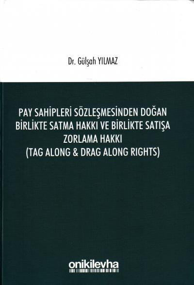 Pay Sahipleri Sözleşmesinden Doğan Birlikte Satma Hakkı ve Birlikte Sa