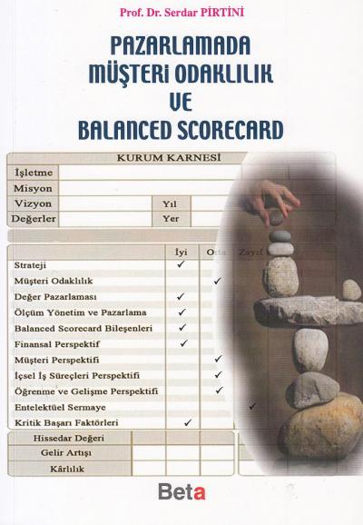 Pazarlamada Müşteri Odaklılık ve Balanced Scorecard Serdar Pirtini
