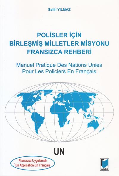 Polisler için Birleşmiş Milletler Misyonu Fransızca Rehberi Salih Yılm